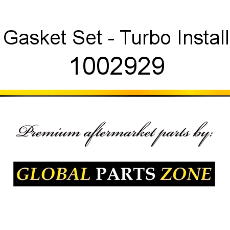 Gasket Set - Turbo Install 1002929
