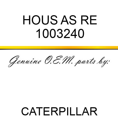 HOUS AS RE 1003240