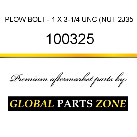 PLOW BOLT - 1 X 3-1/4 UNC (NUT 2J35 100325