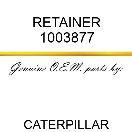 RETAINER 1003877