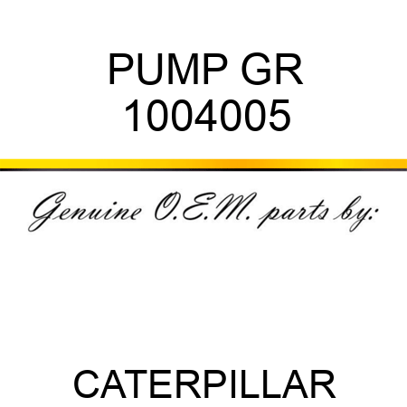 PUMP GR 1004005