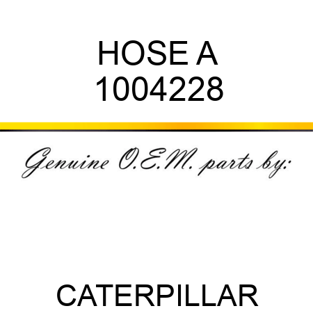 HOSE A 1004228