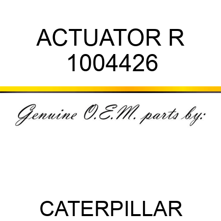 ACTUATOR R 1004426