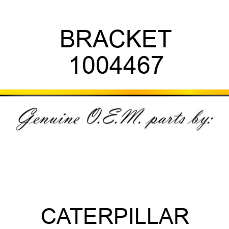 BRACKET 1004467