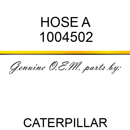 HOSE A 1004502