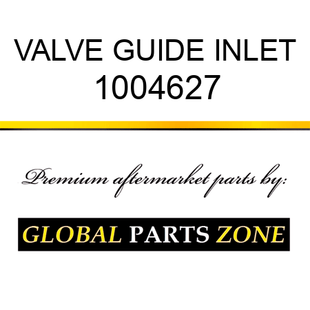 VALVE GUIDE INLET 1004627