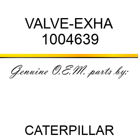 VALVE-EXHA 1004639