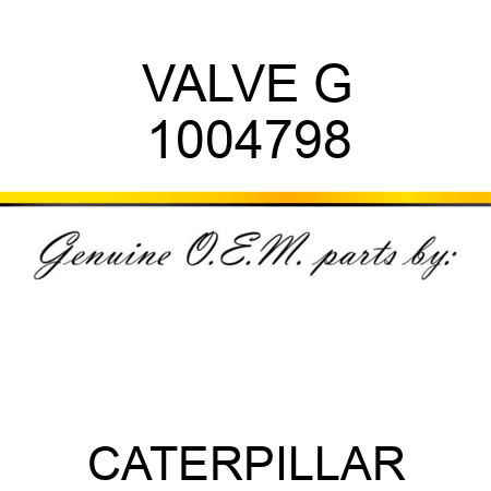 VALVE G 1004798