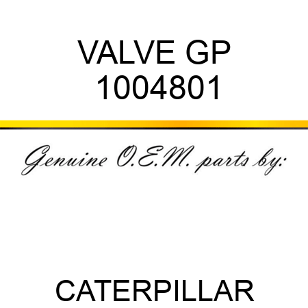 VALVE GP 1004801