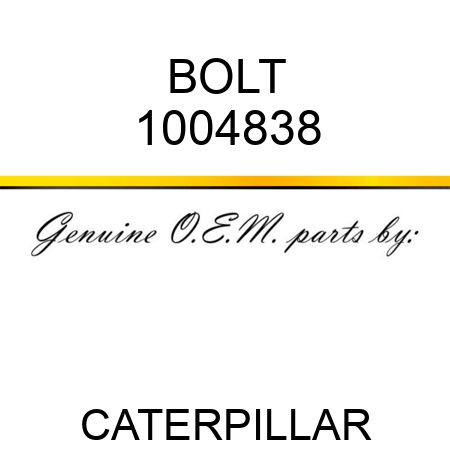 BOLT 1004838