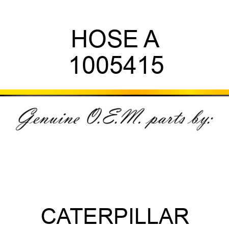 HOSE A 1005415