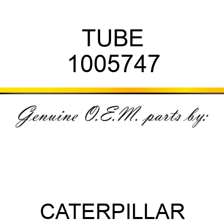 TUBE 1005747