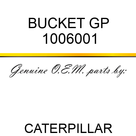 BUCKET GP 1006001