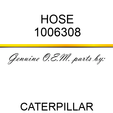 HOSE 1006308