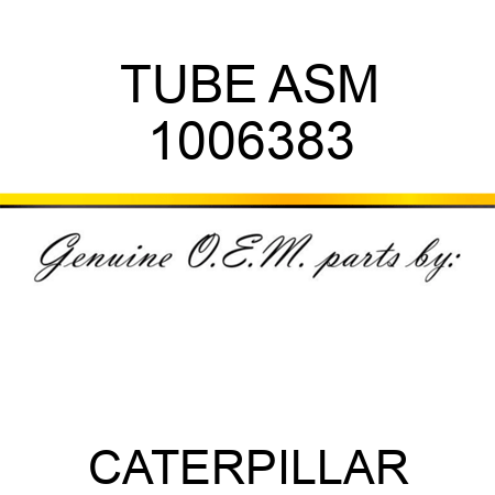 TUBE ASM 1006383