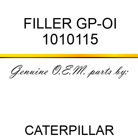 FILLER GP-OI 1010115