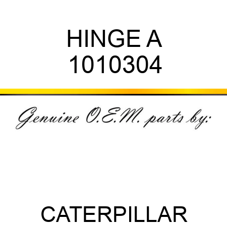 HINGE A 1010304