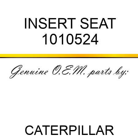 INSERT SEAT 1010524