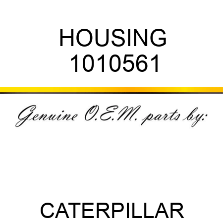 HOUSING 1010561