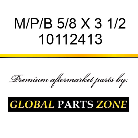 M/P/B 5/8 X 3 1/2 10112413