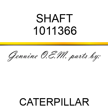 SHAFT 1011366