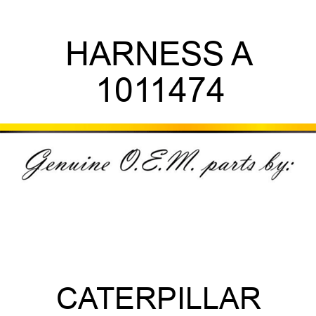 HARNESS A 1011474