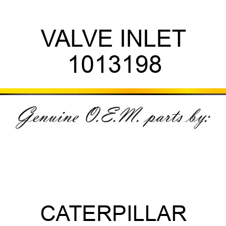VALVE INLET 1013198