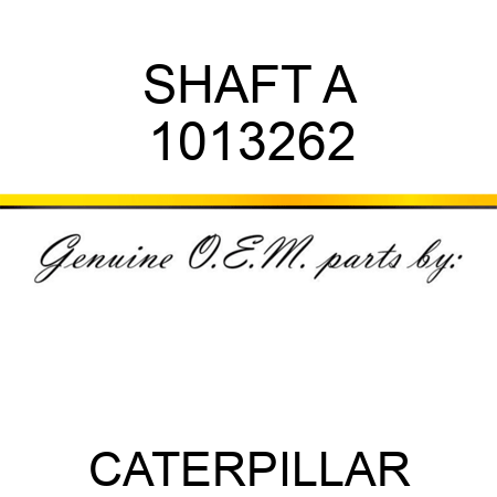 SHAFT A 1013262