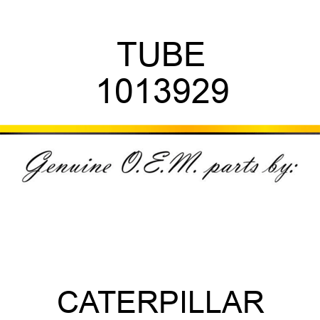 TUBE 1013929