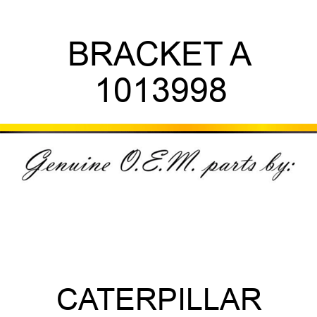 BRACKET A 1013998