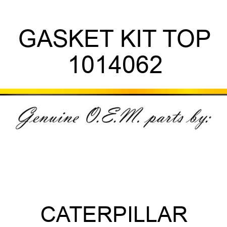 GASKET KIT TOP 1014062