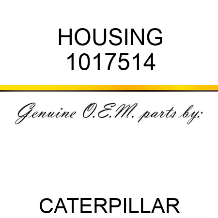 HOUSING 1017514