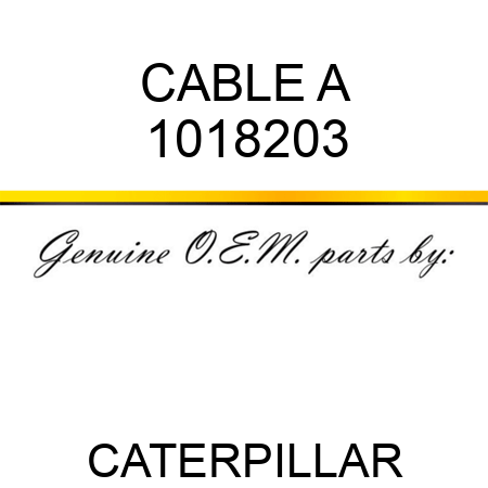 CABLE A 1018203