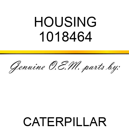 HOUSING 1018464