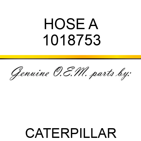 HOSE A 1018753