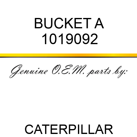 BUCKET A 1019092