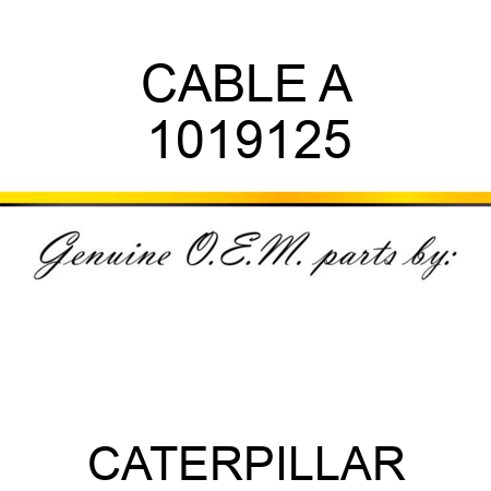 CABLE A 1019125