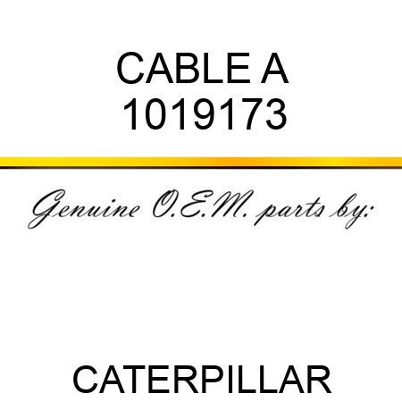 CABLE A 1019173