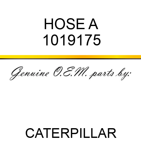 HOSE A 1019175