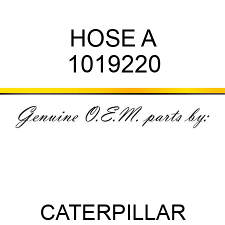 HOSE A 1019220