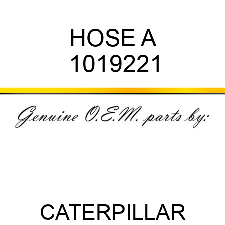 HOSE A 1019221