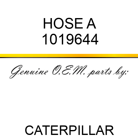 HOSE A 1019644