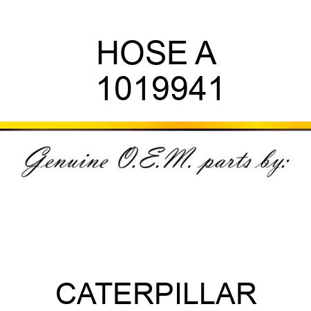 HOSE A 1019941