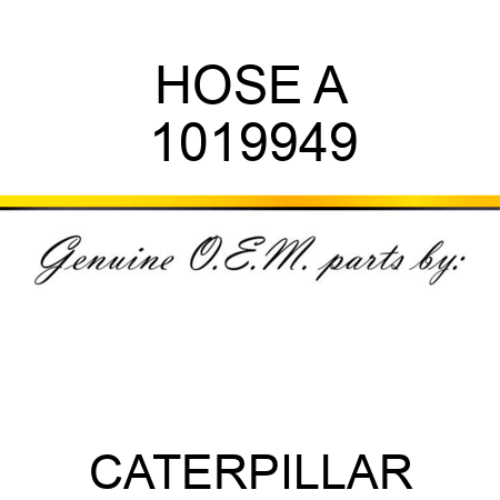 HOSE A 1019949