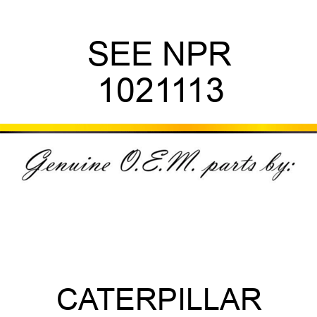 SEE NPR 1021113