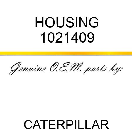 HOUSING 1021409