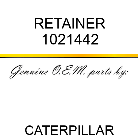 RETAINER 1021442