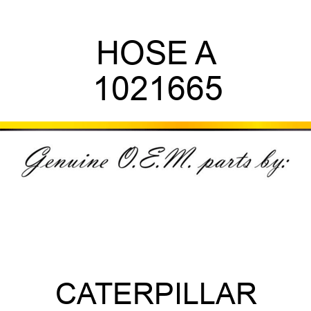 HOSE A 1021665