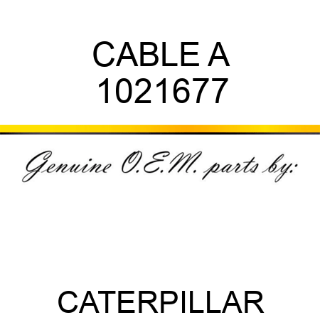 CABLE A 1021677