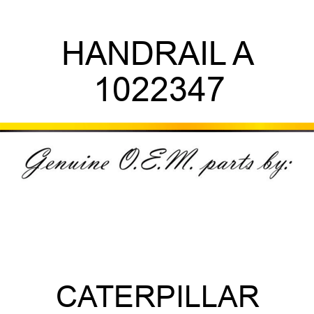 HANDRAIL A 1022347
